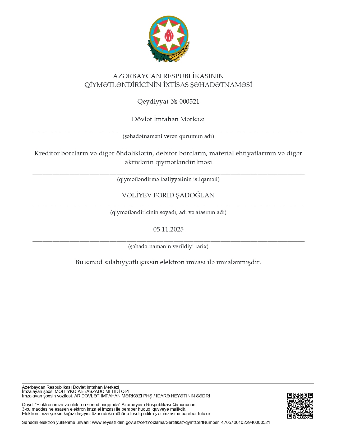 Kreditor borcların və digər öhdəliklərin, debitor borcların, material ehtiyatlarının və digər  aktivlərin qiymətləndirilməsi üzrə şəhadətnamə